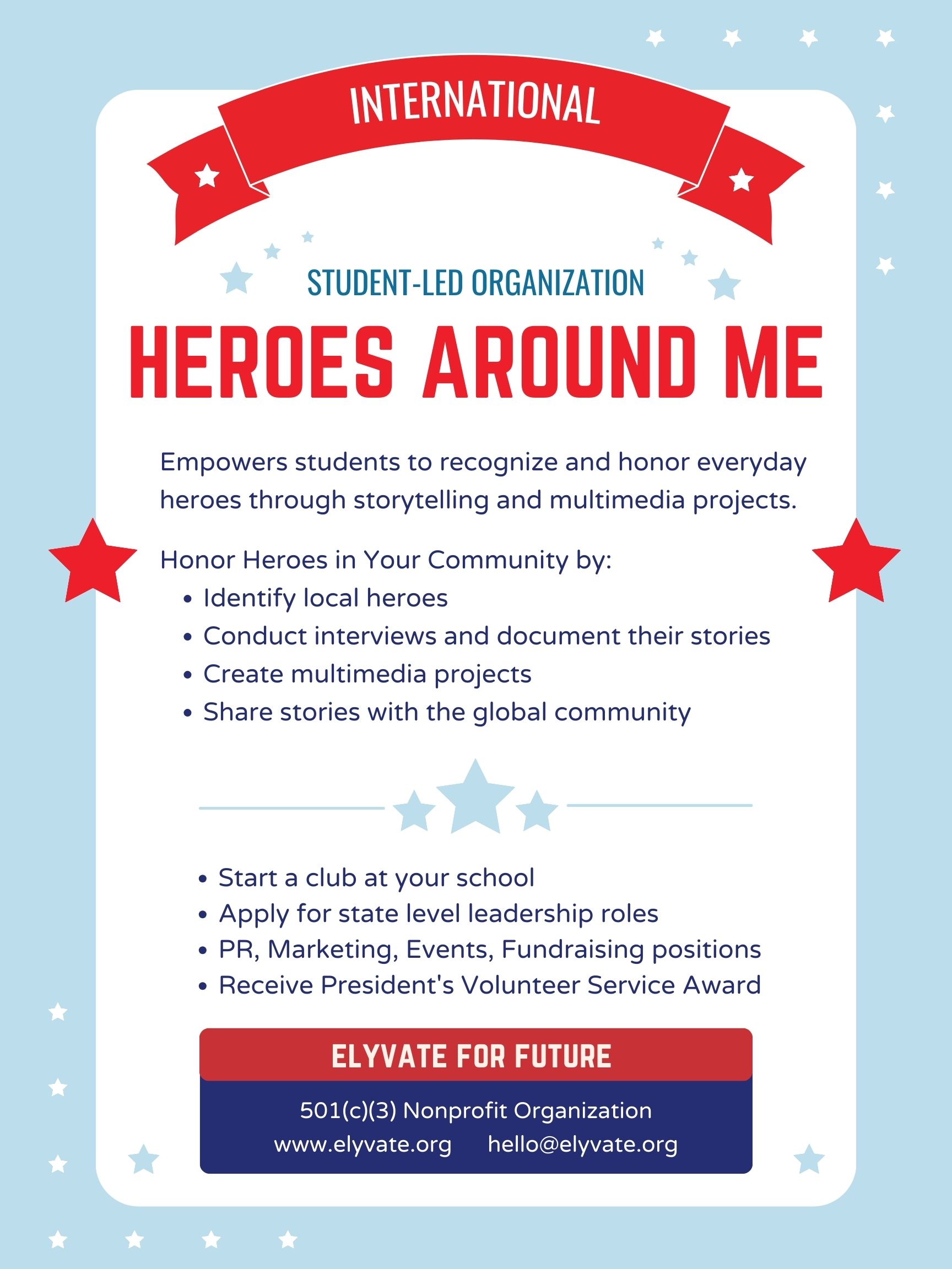 Heroes Around Me flyer. A student-led organization that empowers students to honor everyday heroes through storytelling.